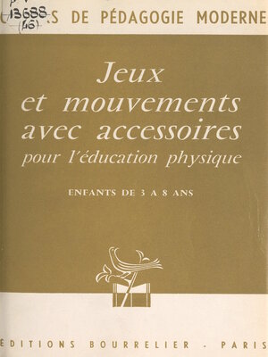 cover image of Jeux et mouvements avec accessoires pour l'éducation physique